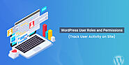 WordPress User Roles And Permissions [Track User Activity On Site]