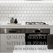 Quality Service with Sub Zero Repair in Beverly Hills