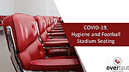 COVID-19, Hygiene and Football Stadium Seating
