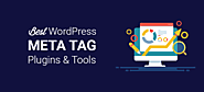 Top-Rated WordPress Meta Tag Plugins to Consider in 2022