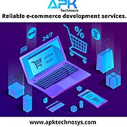 APK Technosys –famous for ecommerce development services.