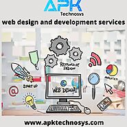 APK Technosys –famous for web design and development services.