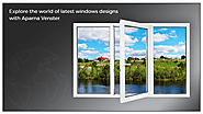 Explore the world of latest windows designs with Aparna Venster