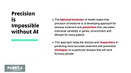 Role of Artificial intelligence in precision medicine - Pubrica