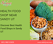 Choose Health Food Shop in Sandy for your Well-being