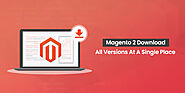 Download Magento 2: All Released Versions At A Single Place