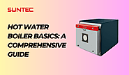 Hot Water Boiler Basics: A Comprehensive Guide – Gas Burners in India | Heat pumps in India | Hot water boilers | Sun...