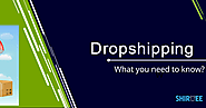 Dropshipping: What you need to know about it?