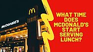 What Time Does Mcdonald Serve Lunch?