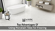 Top Advantages of Using Porcelain Tiles for Flooring
