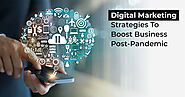 Digital marketing strategies to boost business post-pandemic