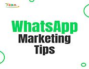 Get the Best Whatsapp Marketing Tips from Ebulk Marketing