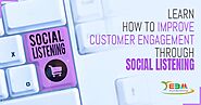Learn How to Improve Customer Engagement Through Social Listening