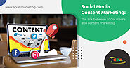 Social Media Content Marketing: The link between social media and content marketing