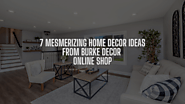 7 Mesmerizing Home Decor Ideas from Burke Decor Online Shop » Dailygram ... The Business Network