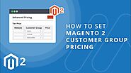 How to Set Magento 2 Customer Group Pricing