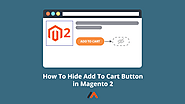How To Hide Add To Cart Button In Magento 2