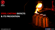 Types of Steel Casting Defects and How to Prevent them