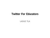 Twitter 101- A Tutorial for Educators