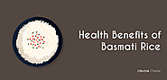 7 Amazing Health Benefits Of Basmati Rice - Lifestyle Chronic