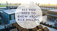 All You Need To Know About Rice Milling