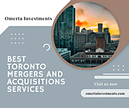 Best Toronto Mergers and Acquisitions Services