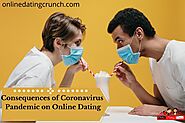 Consequences of Coronavirus Pandemic on Online Dating - Online Dating Crunch