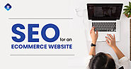 Ecommerce SEO: Boost Your Websites Visibility With Effective Strategies