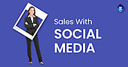 7 Ways To Improve Online Sales With Social Media