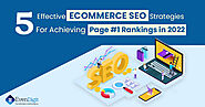 E-Commerce SEO: Best Strategies To Get Ranking On First page