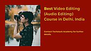Best Video Editing Training in Delhi | Video Editing Course