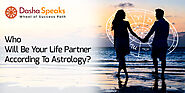 Who Will Be My Life Partner? Prediction According to Astrology