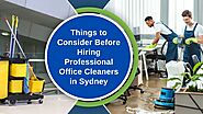Things to Consider Before Hiring Professional Office Cleaners in Sydney | GS Bond Cleaning