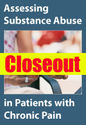 Assessing Substance Abuse in Patients with Chronic Pain