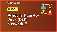 Peer-to-Peer (P2P) Network, The Complete Guide