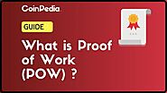 Proof of Work (POW)- What it is & How it Works | Coinpedia