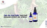 CBD Oil Tincture Varying Dosage Effect on Stress