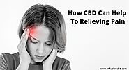 How CBD Can Help To Relieving Pain