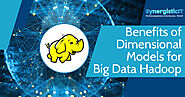 Benefits Of Dimensional Models for Hadoop and Big Data