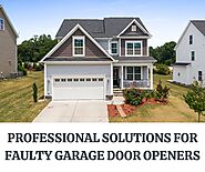 Professional Solutions For Faulty Garage Door Openers