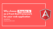 Why to Choose AngularJs as a Front End Framework for Your Web Application