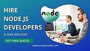 Website at https://www.employcoder.com/hire-nodejs-developers