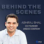 Abhiraj Bhal, Co-founder and CEO of Urban Company, on constantly evolving as a leaderl | Behind the Scenes - Behind t...