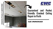 Guaranteed and Pocket Friendly Cracked Ceiling Repair in Perth by Ceiling Wall Carpentry - Issuu