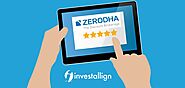 Zerodha Review | Find Zerodha Account Review in Investallign