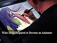 15 Skills Required to Become an Animator