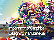 Importance of Graphics Designing in Multimedia