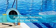 Pros & Cons of Pool Ionizers