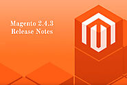 Magento 2.4.3 Release & Magento Latest Version updates