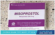 Thuốc phá thai Misoprostol: Chỉ định và cách sử dụng an toàn